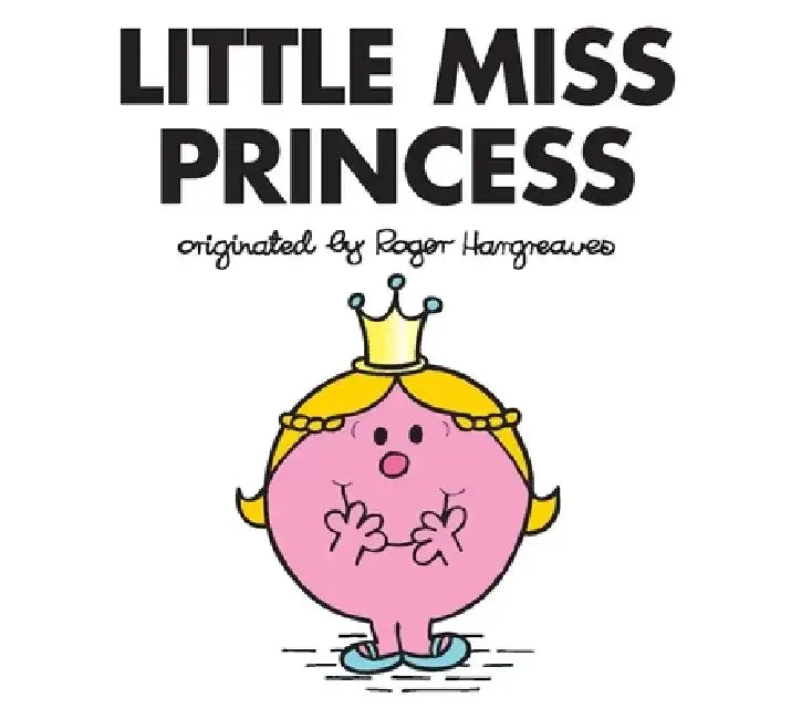 Little Miss Princess by Roger Hargreaves