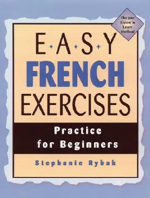 Easy French Exercises by Stephanie Rybak