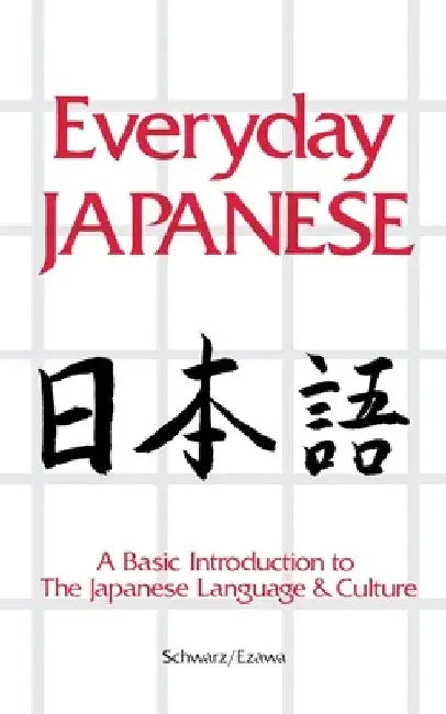 Everyday Japanese by Edward Schwarz