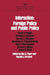 Interaction: Foreign Policy and Public Policy (AEI studies) by Frank B. Feigert, Don Piper, Ronald Terchek