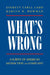 What's Wrong?: A Survey of American Satisfaction and Complaint by Karlyn H. Bowman, Everett Carll Ladd