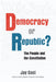 Democracy or Republic?: How the Founders Crafted the Constitution as the Blueprint for Self-Government by Jay Cost