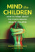 Mind the Children by Naomi Schaefer Riley
