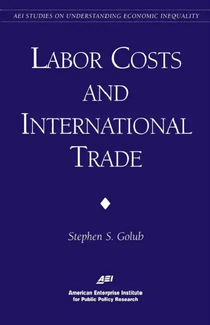 Labor Costs & International Trade by Stephen S. Golub