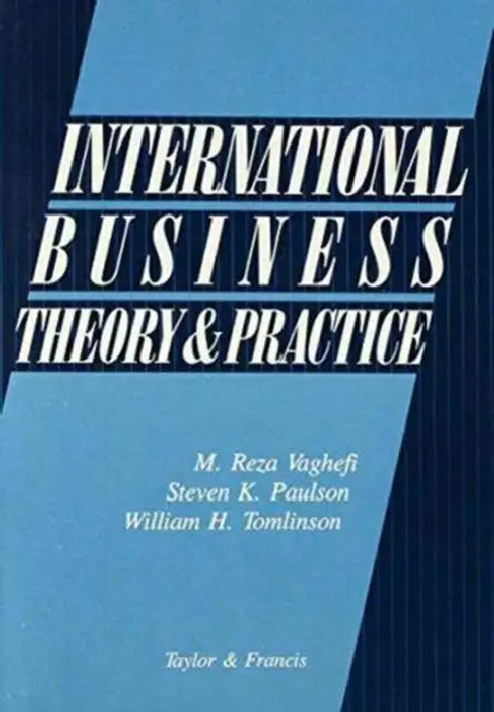 International Business - Theory and Practice: Theory & Practice by M. Reza Vaghefi