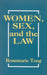Women, Sex, and the Law by Rosemarie Tong
