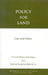 Policy for Land: Law and Ethics by Lynton Keith Caldwell, Kristin Shrader-Frechette