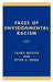 Faces of Environmental Racism: Confronting Issues of Global Justice by Laura Westra, Peter S. Wenz, Eugene Hargrove
