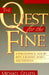 The Quest for the Fine: A Philosophical Inquiry Into Judgment, Worth, and Existence by Michael Gelven