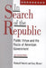 In Search of the Republic: Public Virtue and the Roots of American Government by Richard Vetterli, Gary Bryner