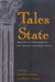 Tales of the State: Narrative in Contemporary U.S. Politics and Public Policy by Sanford F. Schram, Philip T. Neisser, Joel Best