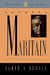 Jacques Maritain: The Philosopher in Society by James V. Schall