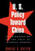 U.S. Policy Toward China: An Introduction to the Role of Interest Groups by Robert G. Sutter