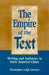 The Empire of the Text: Writing and Authority in Early Imperial China by Christopher Leigh Connery