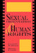 Sexual Orientation and Human Rights by Laurence M. Thomas, Michael E. Levin