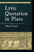 Lyric Quotation in Plato by Marian Demos
