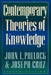 Contemporary Theories of Knowledge by John L. Pollock, Joseph Cruz