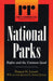 National Parks: Rights and the Common Good by Francis N. Lovett, Amitai Etzioni