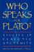 Who Speaks for Plato?: Studies in Platonic Anonymity by Hayden W. Ausland, Eugenio Benitez, Ruby Blondell