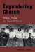 Engendering Church: Women, Power and the AME Church by Jualynne E. Dodson