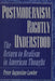 Postmodernism Rightly Understood: The Return to Realism in American Thought by Peter Augustine Lawler