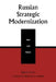 Russian Strategic Modernization: Past and Future by Nikolai Sokov