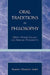 Oral Traditions as Philosophy: Okot P'Bitek's Legacy for African Philosophy by Sam O. Imbo
