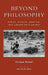 Beyond Philosophy: Ethics, History, Marxism, and Liberation Theology by Enrique Dussel, Eduardo Mendieta