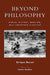 Beyond Philosophy: Ethics, History, Marxism, and Liberation Theology by Enrique Dussel, Eduardo Mendieta