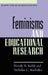 Feminisms and Educational Research by Wendy R. Kohli, Nicholas C. Burbules
