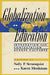 Globalization and Education: Integration and Contestation across Cultures by Nelly P. Stromquist, Karen Monkman, Jill Blackmore