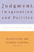 Judgment, Imagination, and Politics: Themes from Kant and Arendt by Jennifer Nedelsky, Ronald Beiner, Hannah Arendt
