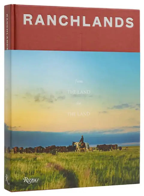 Ranchlands: Ranch, Conserve, Live by Duke Philips III