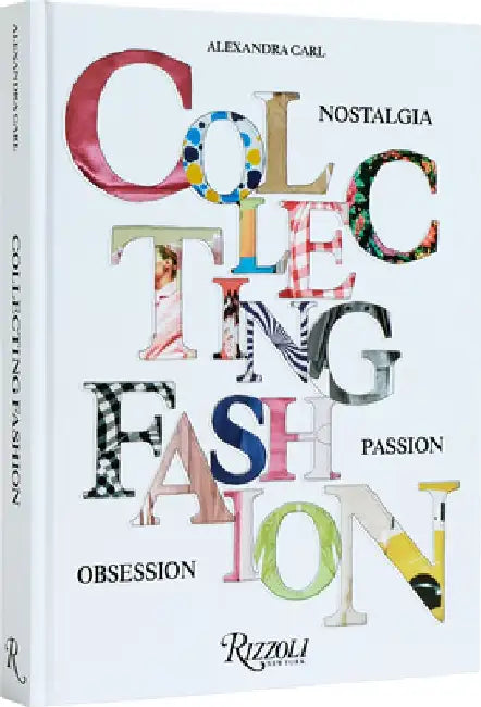 Collecting Fashion by Alexandra Carl