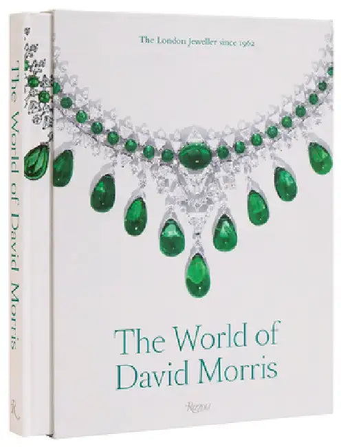 The World of David Morris: The London Jeweler by Annabel Davidson