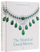 The World of David Morris: The London Jeweler by Annabel Davidson