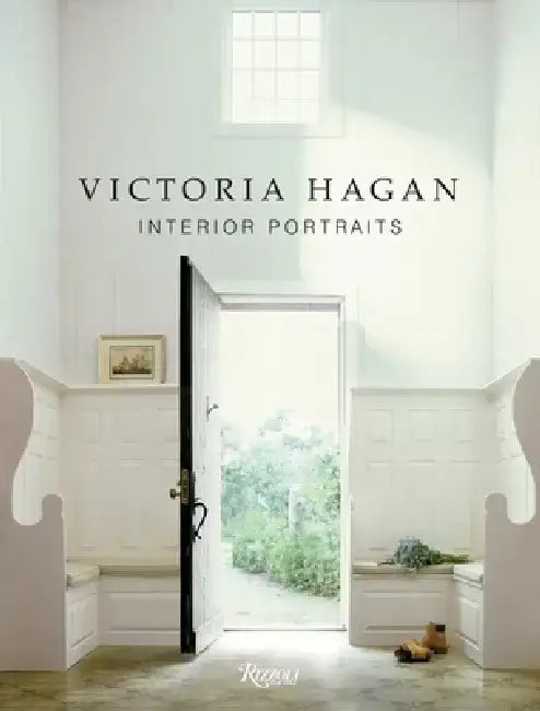 Victoria Hagan: Interior Portraits by Marianne Hagan