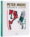 Peter Moore: Sneaker Legend: The Designer Who Revolutionized Nike and Adidas by Jason Coles