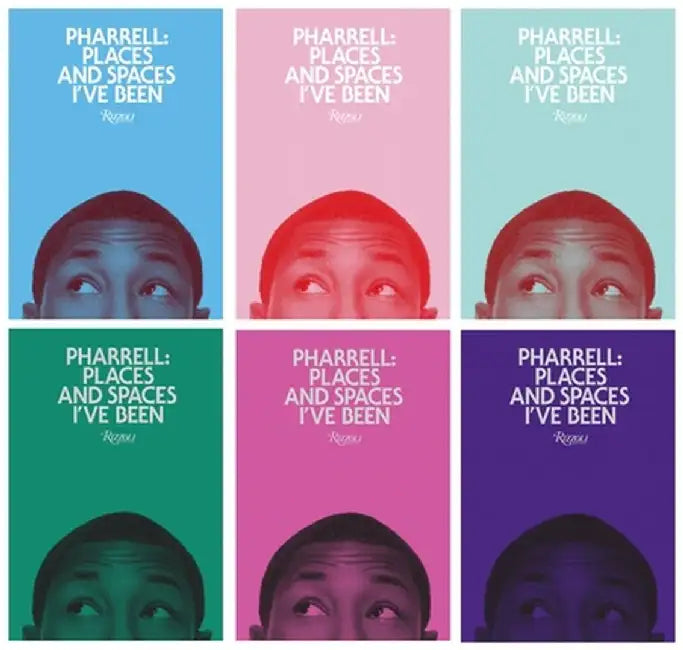Pharrell: Places and Spaces I've Been by Pharrell Williams