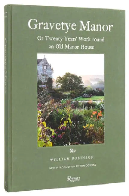 Gravetye Manor: 20 Years' Work Round an Old Manor House by William Robinson
