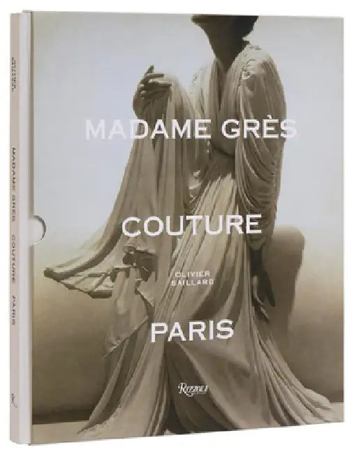Madame Grès Couture by Olivier Saillard