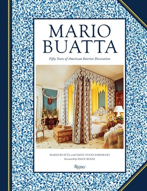 Mario Buatta: Fifty Years of American Interior Decoration by Mario Buatta