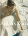 Anders Zorn: Sweden's Master Painter by Johan Cederlund