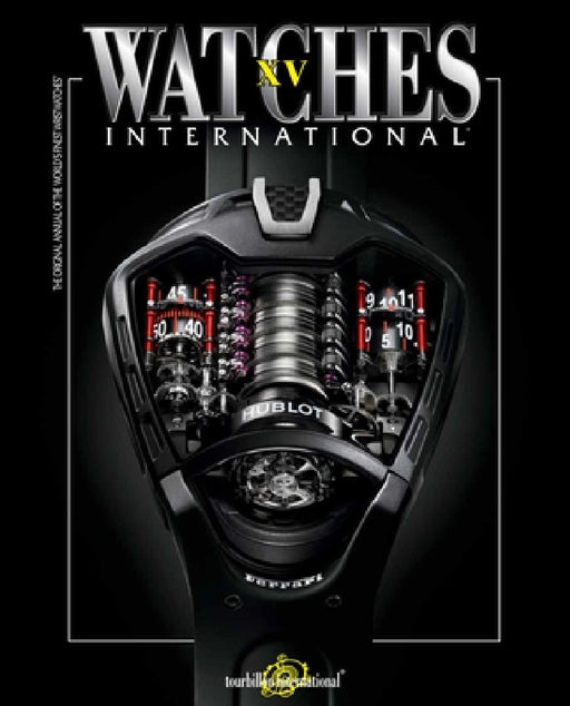 Watches International Volume XV by Tourbillon International