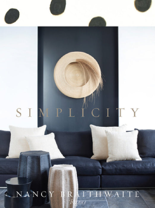 Nancy Braithwaite: Simplicity by Nancy Braithwaite, Dara Caponigro