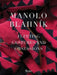Manolo Blahnik: Fleeting Gestures and Obsessions by Manolo Blahnik