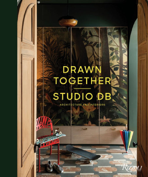 Drawn Together: Studio DB: Architecture and Interiors by Britt Zunino