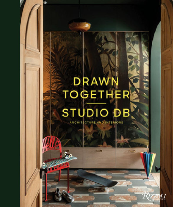 Drawn Together: Studio DB: Architecture and Interiors by Britt Zunino