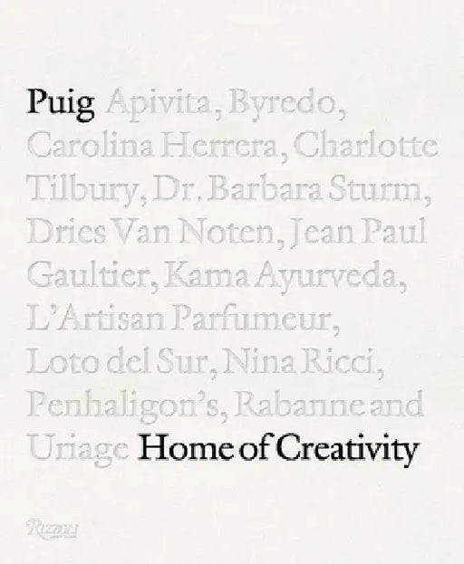 Puig: Home of Creativity by Alice Cavanagh