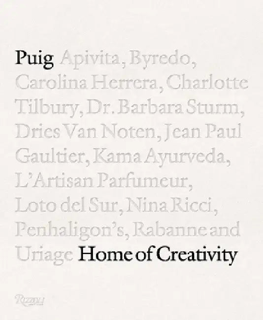 Puig: Home of Creativity by Alice Cavanagh